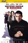 Plakat filmu Wszystko zostaje w rodzinie 2005